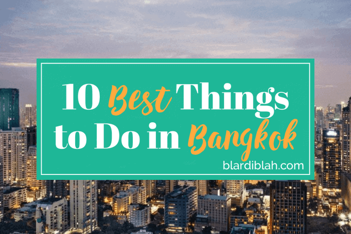 Top Ten Places to Visit in Bangkok