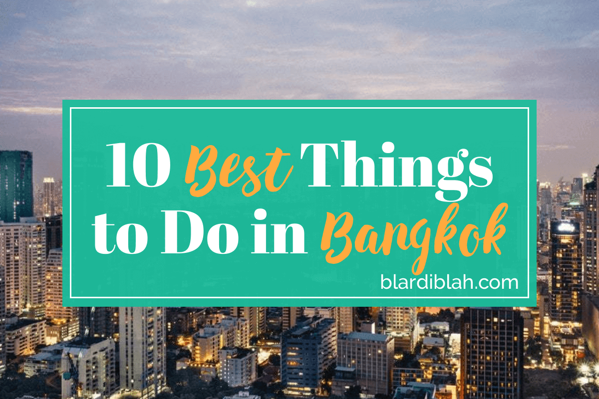 Top Ten Places to Visit in Bangkok