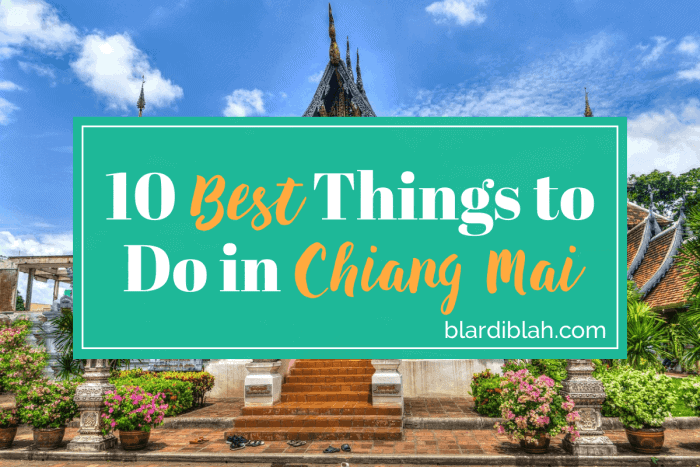 Top Ten Places to Visit in Chiang Mai
