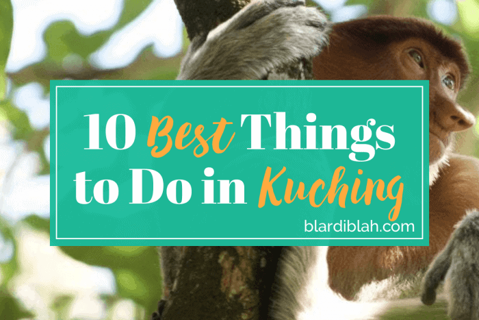 Top Ten Places to Visit in Kuching