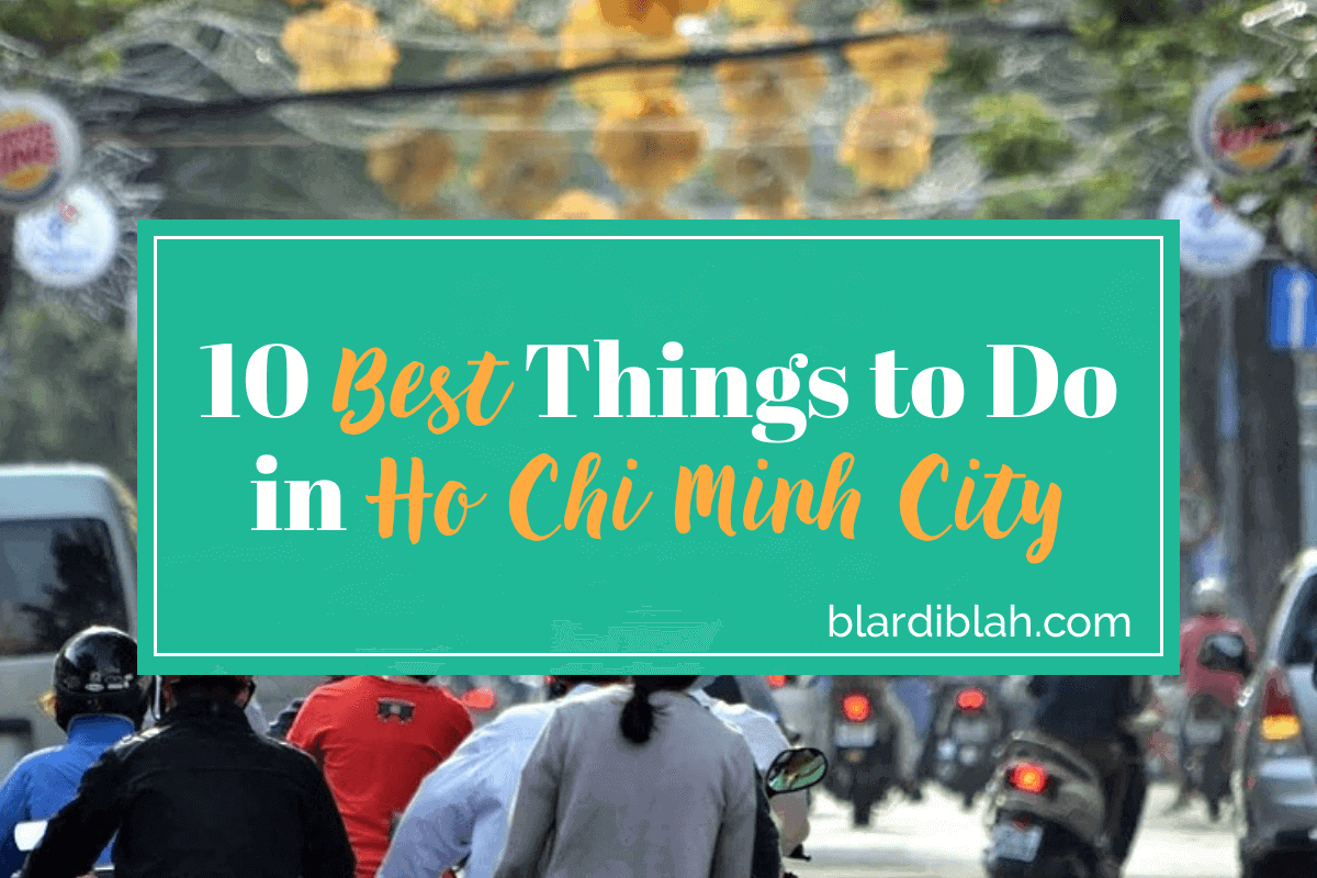 Top Ten Places to Visit in Ho Chi Minh City