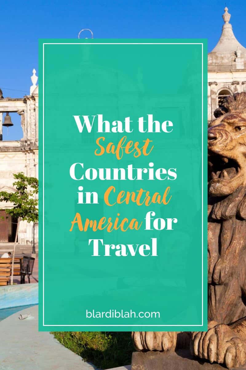 What the Safest Countries in Central America for Travel