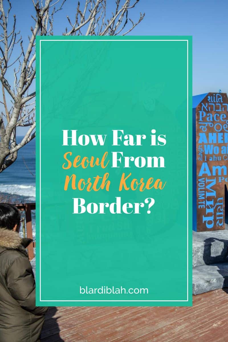 How Far is Seoul From North Korea Border