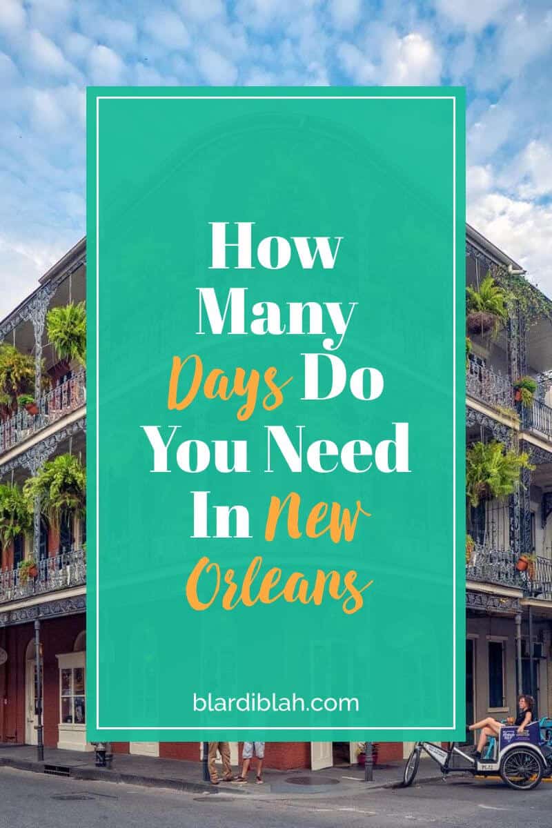 How Many Days Do You Need In New Orleans