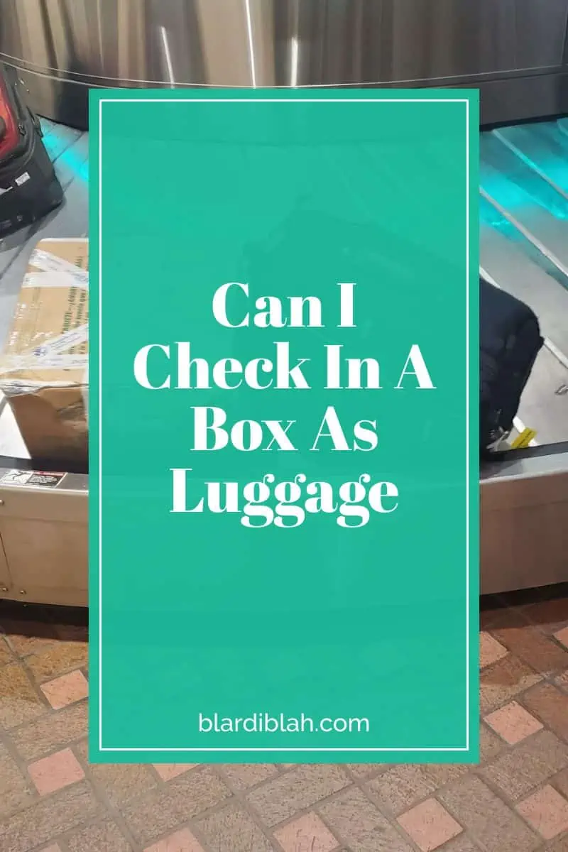 Can I Check In A Box As Luggage